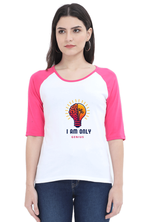 Women's Raglan T-Shirt – "I Am Only Genius" Design | DTG Print (S–XL)